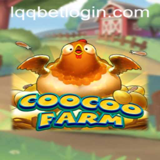 Exploring the Exciting World of CooCooFarm: A Comprehensive Guide