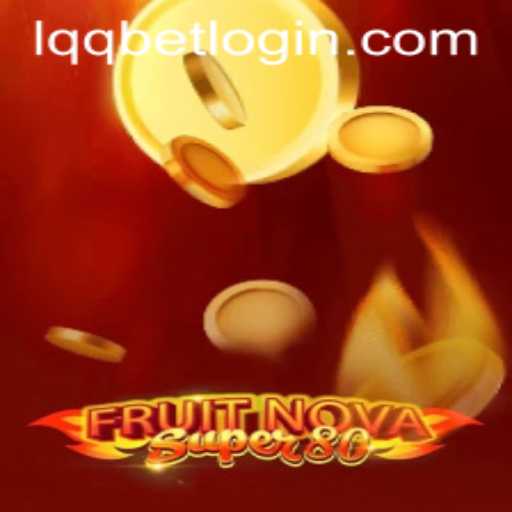 FruitNovaSuper80 Game Guide and lqqbet PH Login Insights