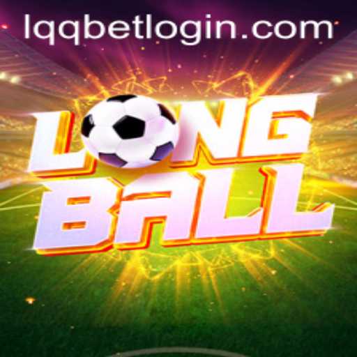 Unveiling LongBall: A Comprehensive Guide to the Thrilling Game with LQQBET PH Login