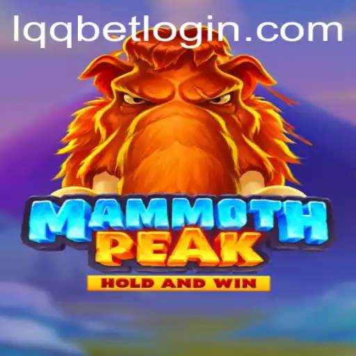 Exploring the Thrills of MammothPeak and the Ease of lqqbet PH Login