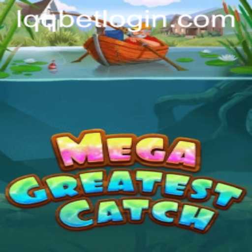 Exploring MegaGreatestCatch: A Thrilling Adventure in the World of Fishing Games