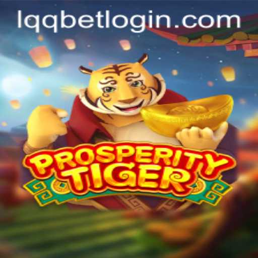 Delve into the Exciting World of ProsperityTiger: A Unique Gaming Experience