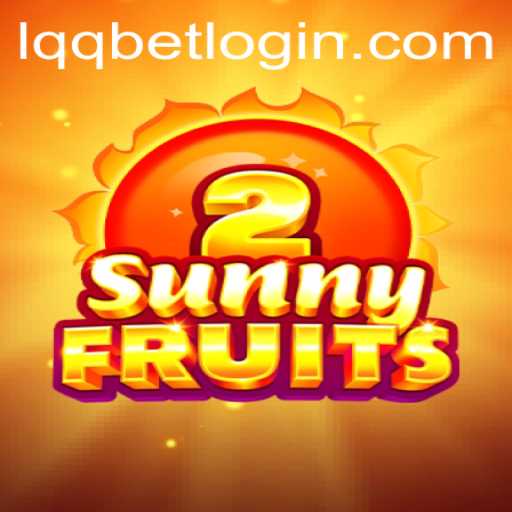 Discover the Vibrant World of SunnyFruits2 and Navigating lqqbet PH Login