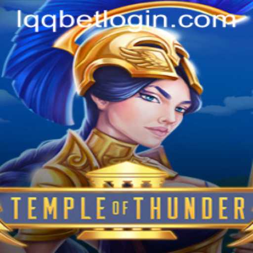 The Thrilling World of TempleofThunder and How to Access It via Lqqbet PH Login