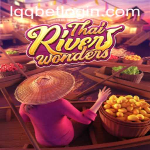 Exploring the Excitement of ThaiRiverWonders: A Unique Gaming Experience